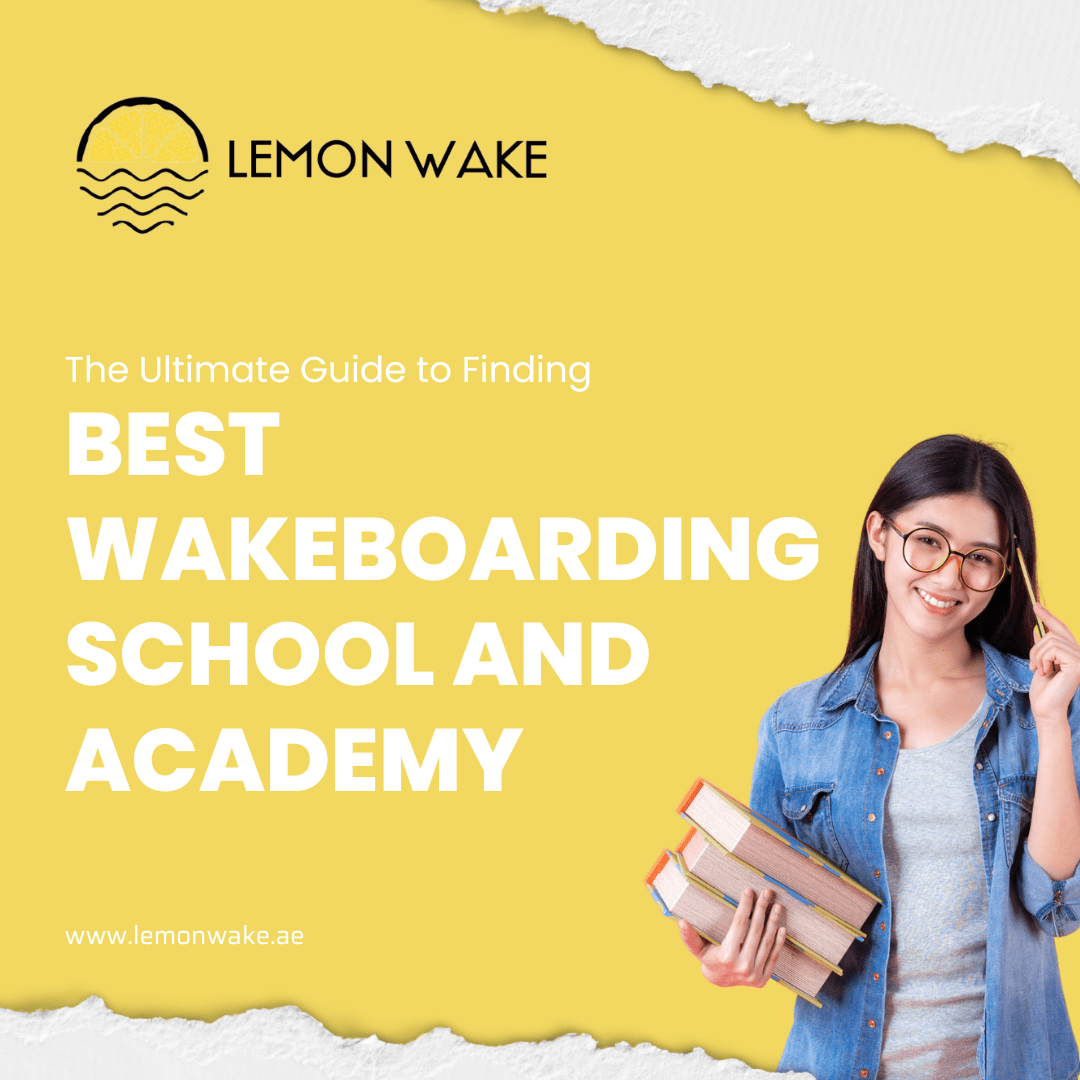 Wakeboarding School and Academy