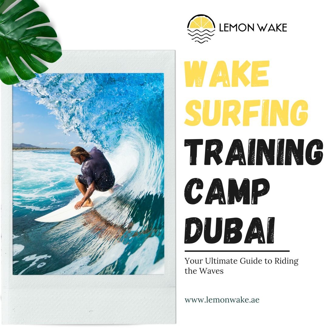 Wake Surfing Training Camp Dubai